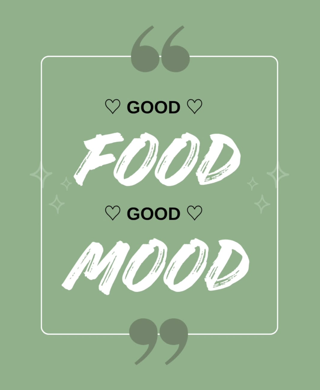 Citation Good food good mood sur fond vert doux